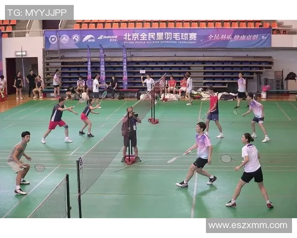 北京羽毛球队选拔赛表现分析：节奏掌控与战术执行的双重考验